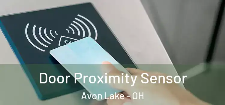  Door Proximity Sensor Avon Lake - OH
