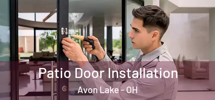 Patio Door Installation Avon Lake - OH