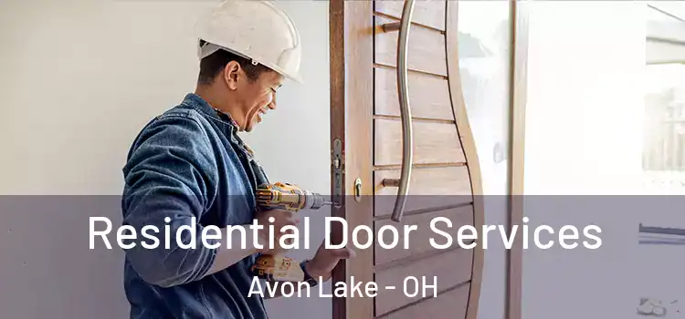 Residential Door Services Avon Lake - OH